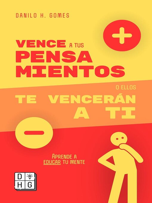 Title details for Vence a tus pensamientos o ellos te vencerán a ti by Danilo H. Gomes - Available